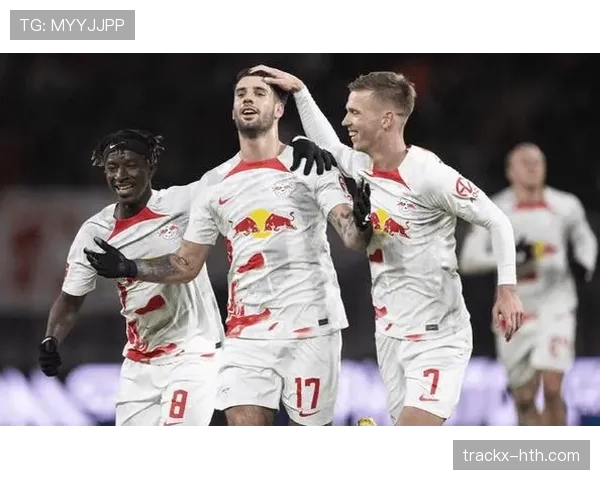 德甲红牛军团近期表现稳健，竞争力持续提升